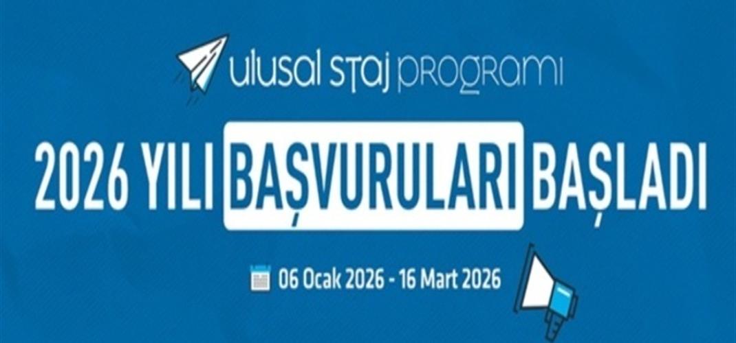 ÜNİVERSİTE ÖĞRENCİLERİ 2026 YILI ULUSAL STAJ PROGRAMI BAŞVURUSU