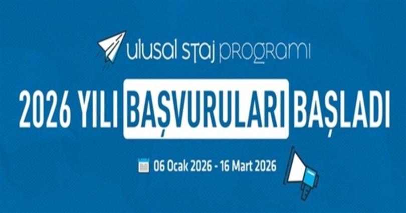 ÜNİVERSİTE ÖĞRENCİLERİ 2026 YILI ULUSAL STAJ PROGRAMI BAŞVURUSU